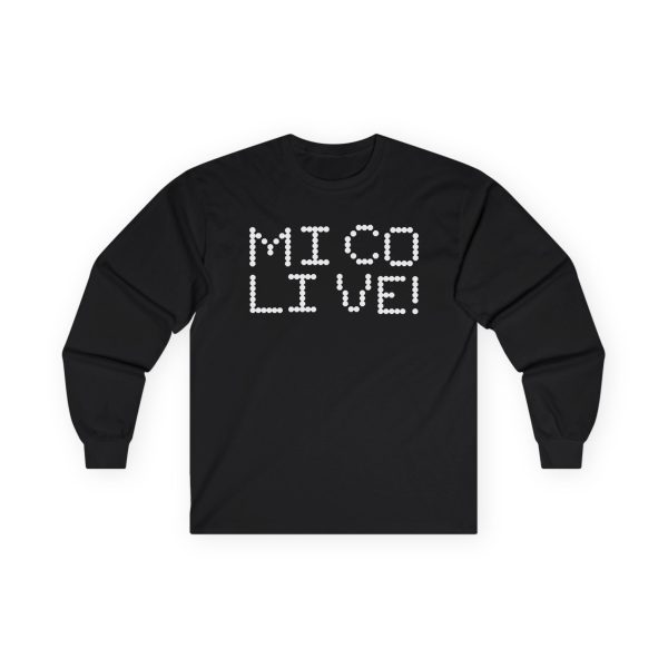 MICO 'LIVE' Unisex Ultra Cotton Long Sleeve Tee